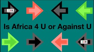 Is Africa for you or against you [upl. by Inalaek]