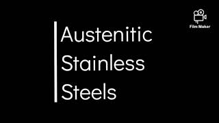 Austenitic Stainless Steel [upl. by Hajidak]