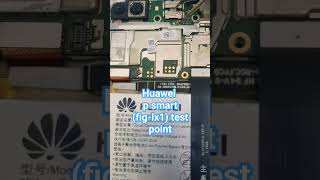 Huawei p smart figlx1 test point shortsvideo [upl. by Attelrak]