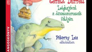 Gerald Durrell Léghajóval a dinoszauruszok földjén  hangoskönyv [upl. by Aehta]