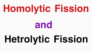 Homolytic and Heterolytic Fission in Hindi  Homolytic Fission  Hetrolytic Fission [upl. by Spense]