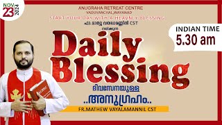 DAILY BLESSING 2024 NOV23FRMATHEW VAYALAMANNIL CST [upl. by Liryc292]