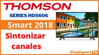 Sintonizar canales tv Thomson Smart 2018 [upl. by Marguerite528]