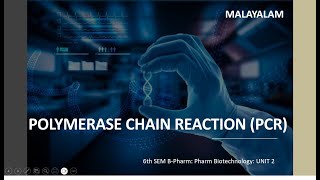 POLYMERASE CHAIN REACTIONPCR MALAYALAM Definition Principle Requirements Steps amp Applications [upl. by Di]