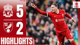 FIVE Goals As Reds Progress To FA Cup Fifth Round  Liverpool 52 Norwich  Highlights [upl. by Suoicserp]