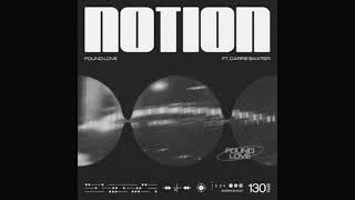 NOTION  FOUND LOVE SLOWED amp REVERBED [upl. by Ula]