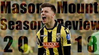 Mason Mount  Season Review  Skills Goals amp Assists  20172018  HD [upl. by Akiras]