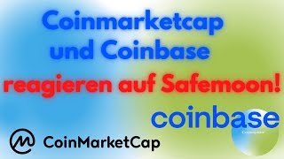 Coinmarketcap und Coinbase reagieren auf SAFEMOON   Warum sinkt der Preis deutsch [upl. by Namas]