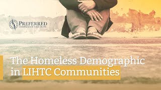 Homeless Demographic in LIHTC Communities  Preferred Compliance Solutions [upl. by Hortensia420]