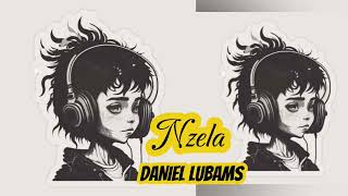 DANIEL LUBAMS Nzela Official AUDIO [upl. by Alocin]