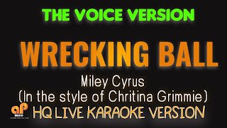 WRECKING BALL  Miley Cyrus  In the style of Christina Grimmie of THE VOICE HQ KARAOKE VERSION [upl. by Manda188]