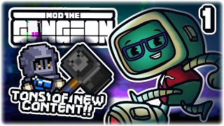 EXPANSION SIZED AMOUNT OF NEW CONTENT  Part 1  Lets Play Enter the Gungeon Mod the Gungeon [upl. by Ann-Marie]