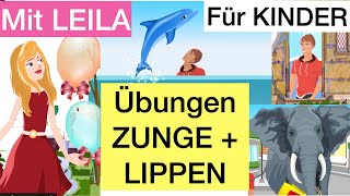 Mundmotorik Übungen für Kinder ZUNGE LIPPEN kräftigen 25 Min ohne WerbeUnterbrechung Leila [upl. by Adonis]