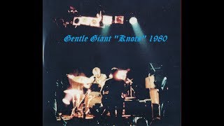 Gentle Giant Live quotKnotsquot The Roxy 1980 [upl. by Auoz]