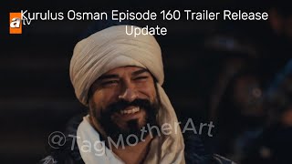 Kuruluş Osman Season 5 Episode 160 Trailer release date Update [upl. by Asilla264]