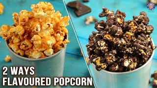 2 Ways Flavored Popcorn  Salted Caramel  Chocolate Popcorn  Homemade Theater Style Popcorn Recipe [upl. by Ydnik]