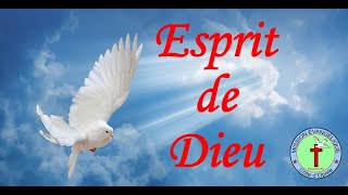 Esprit de Dieu [upl. by Eidnyl]