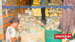 Nigerian Food exportation and packaging  How to package foodstuff for export [upl. by Aetnahc936]