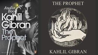 THE PROPHET Audiobook Free a book by Kahlil Gibran  Classic Masterpiece [upl. by Adnaloy752]