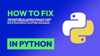 How to fix IndentationError unindent does not match any outer indentation l in Python [upl. by Lev574]