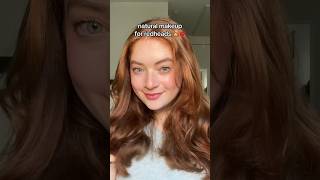 natural makeup for redheads 👩🏼‍🦰💋💗 redhead redhair makeup makeuptutorial sadiesink [upl. by Ahcatan733]