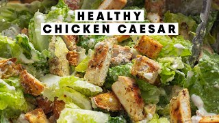 Healthy Chicken Caesar Salad Recipe  MY FAVORITE [upl. by Nerat]