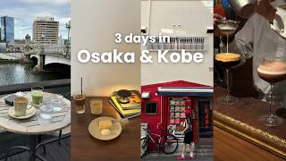 Japan Vlog｜Travel like a local  Best food and cafes in Osaka amp Kobe🥩🍷 [upl. by Ylecara]