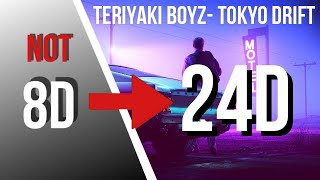 Teriyaki Boyz  Tokyo Drift 24D Audio  Not 8D16D🎧 [upl. by Lathan]