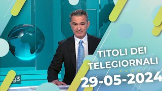 Titoli dei telegiornali del 29052024 [upl. by Neelsaj]