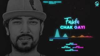 Faida Chak Gayi  Garry Sandhu  Official Song 2020  Fresh Media Records [upl. by Nicodemus962]