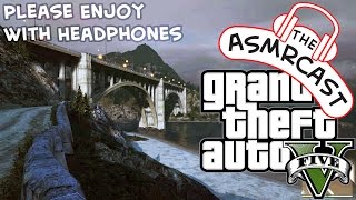 ASMR GTA V  A Quiet Drive Down Route 68 amp Some Old Country Roads MaleWhisperingEar To Ear [upl. by Tsugua495]