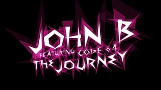 John B ft Code 64 amp Undersound  The Journey John B Acoustic Mix OFFICIAL LYRIC VIDEO [upl. by Cul]