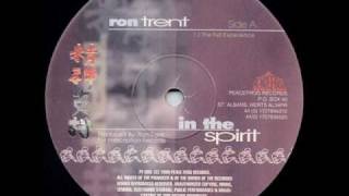 Ront Trent  In The Spirit The full experience mix [upl. by Tail]