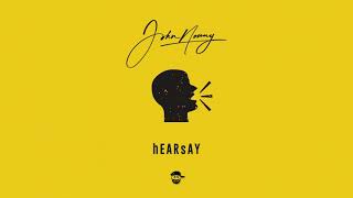 John Nonny  hEARsAY Prod by Dash Official [upl. by Ecargyram927]