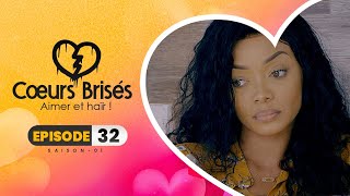 COEURS BRISÉS  Saison 1  Episode 32 VOSTFR [upl. by Ecnarret422]