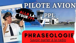 ✈️Licence PPL✈️ La PHRASEOLOGIE savoir parler à la radio📻 [upl. by Lirret]