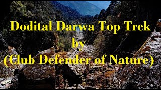 Dodital Trek  Dodital Darwa Pass Trek  Darwa Top Trek  Trekking in Uttarakhand [upl. by Niarbo183]