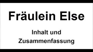 Arthur Schnitzler Fräulein Else  Übersicht Inhalt und Zusammenfassung [upl. by Pascal771]