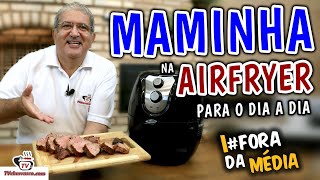 Como Fazer Maminha na Airfryer Maminha Assada  Tv Churrasco [upl. by Achorn]