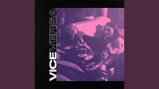 Vice Versa feat WSTRN [upl. by Narine]