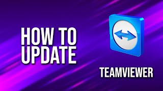 How To Update Teamviewer Tutorial [upl. by Ahsoyem]