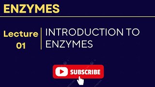 INTRODUCTION TO ENZYMES [upl. by Briano]