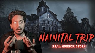 Nainital Trip Real Horror Story  नैनीताल ट्रिप की सच्ची भूतिया कहानी  Bloody Satya [upl. by Ettenrahs]