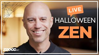 Halloween Zen LIVE [upl. by Raymund]