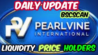 Pearlvine Daily Update। LiquidityPrice and Total Holders Update [upl. by Nesnej]