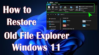 Restore Old File Explorer In Windows 11  How To [upl. by Tamarah]