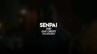 senpai audio edit [upl. by Viviyan]