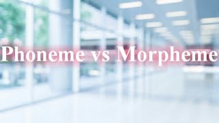 Phoneme vs Morpheme  Linguistics [upl. by Ttirrej]