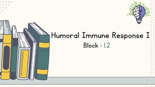 pt1HumoraI Immune Response I [upl. by Nawrocki]