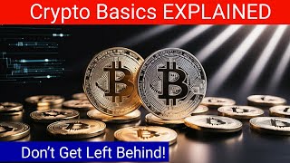 Crypto Basics EXPLAINED [upl. by Aara522]